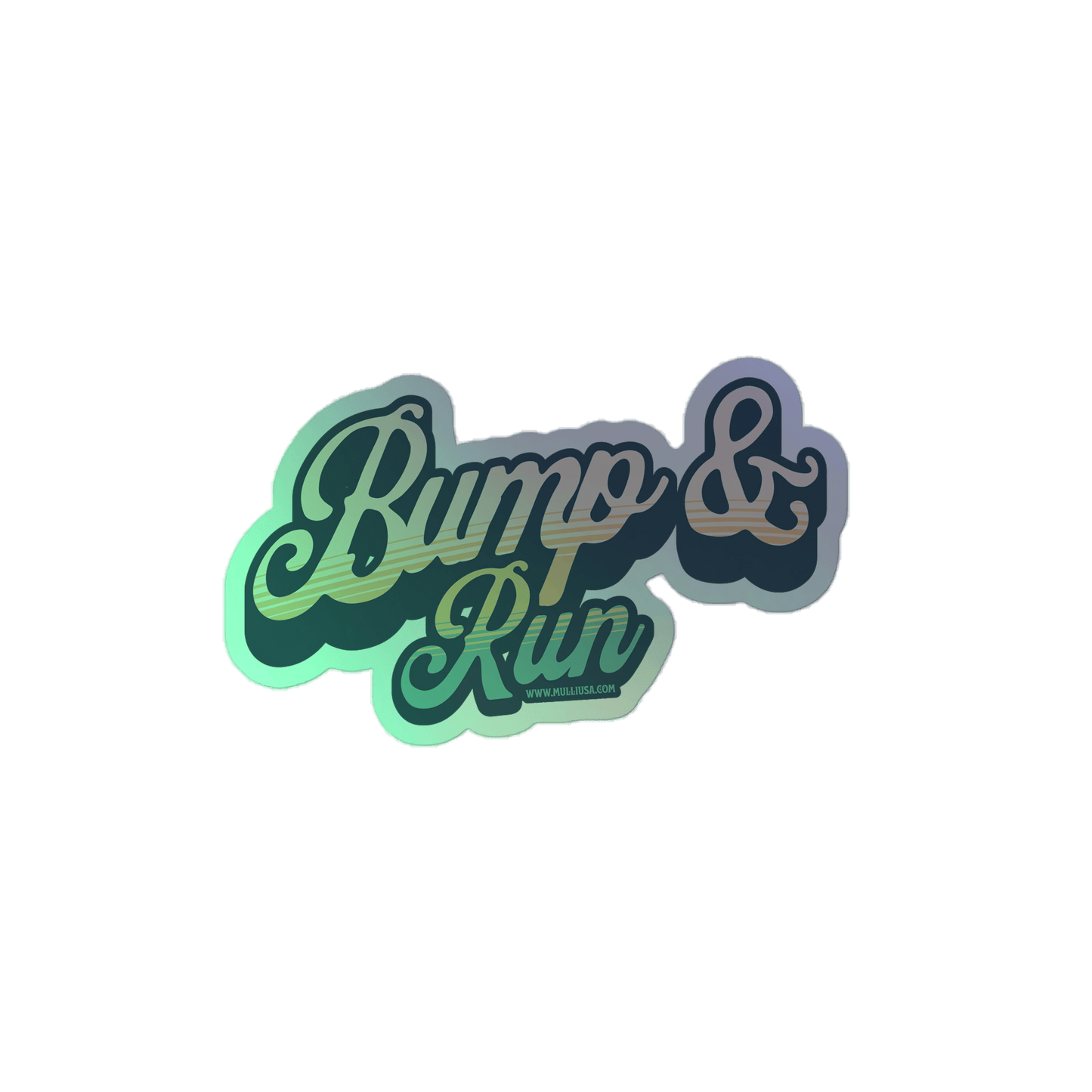 Bump & Run 2 - Holographic stickers - Mulli USA