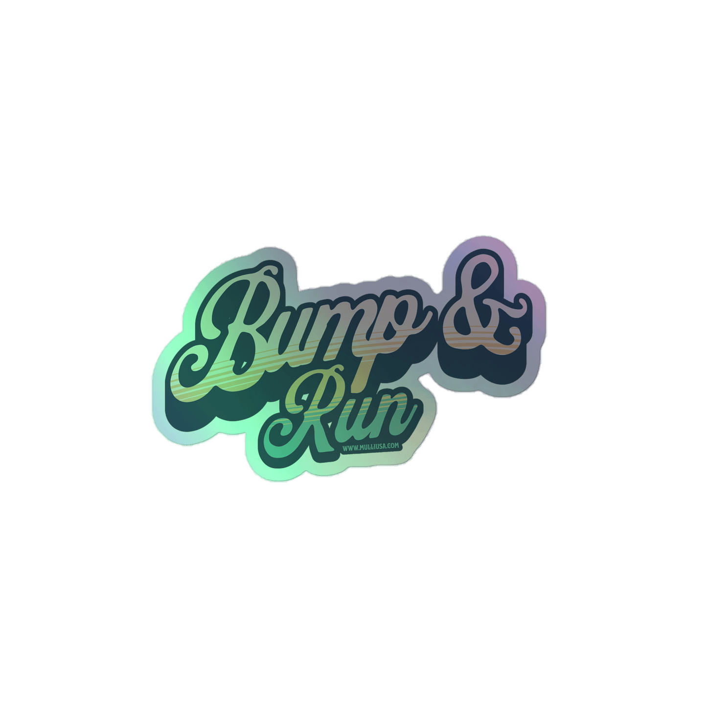 Bump & Run 2 - Holographic stickers - Mulli USA