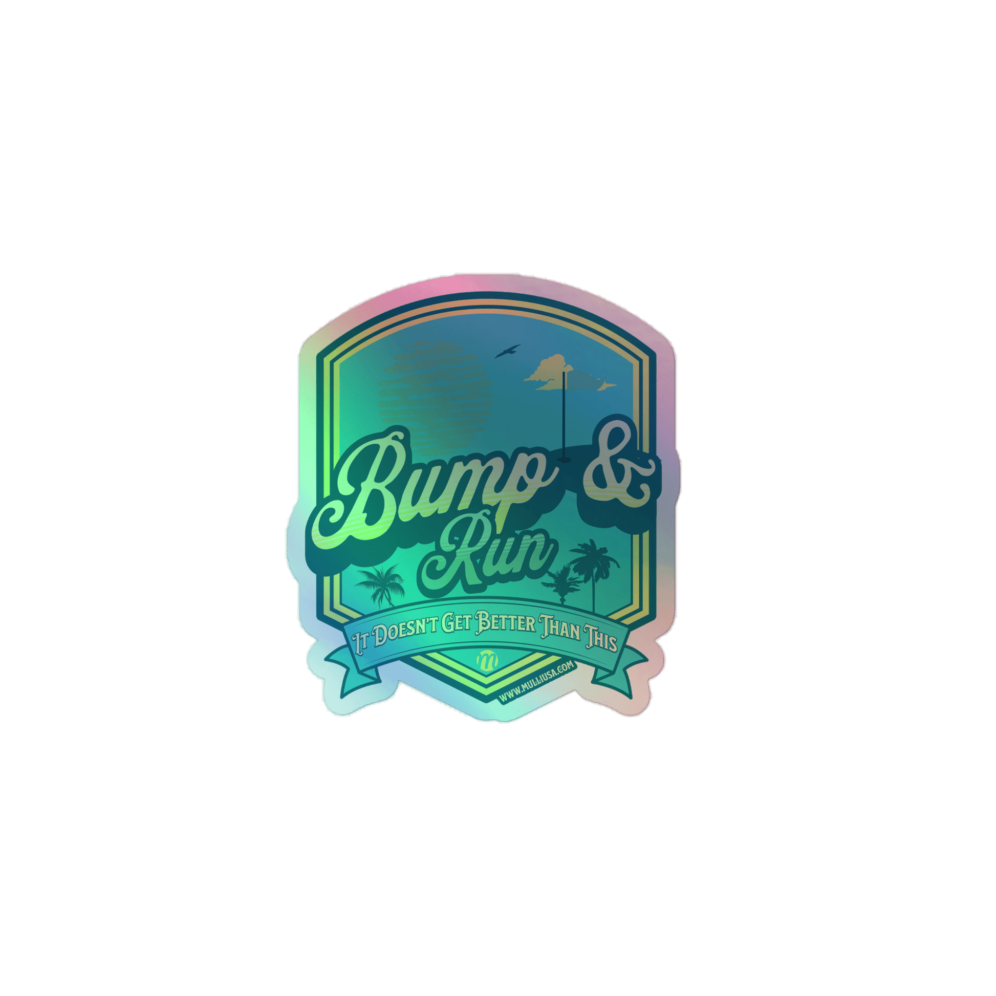 Bump & Run - Sticker Holographic - Mulli USA