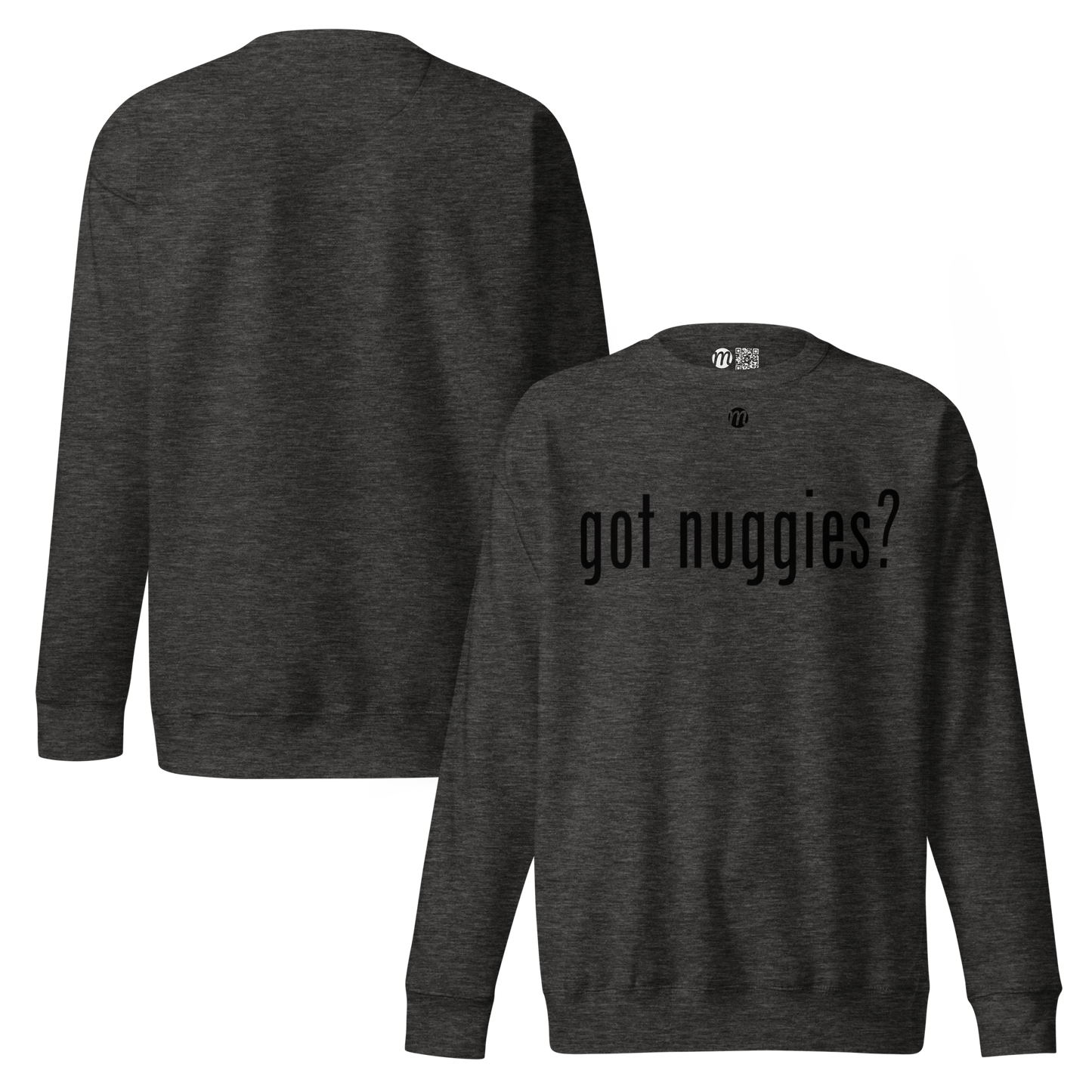 got nuggies? - Premium Sweatshirt - Mulli USA