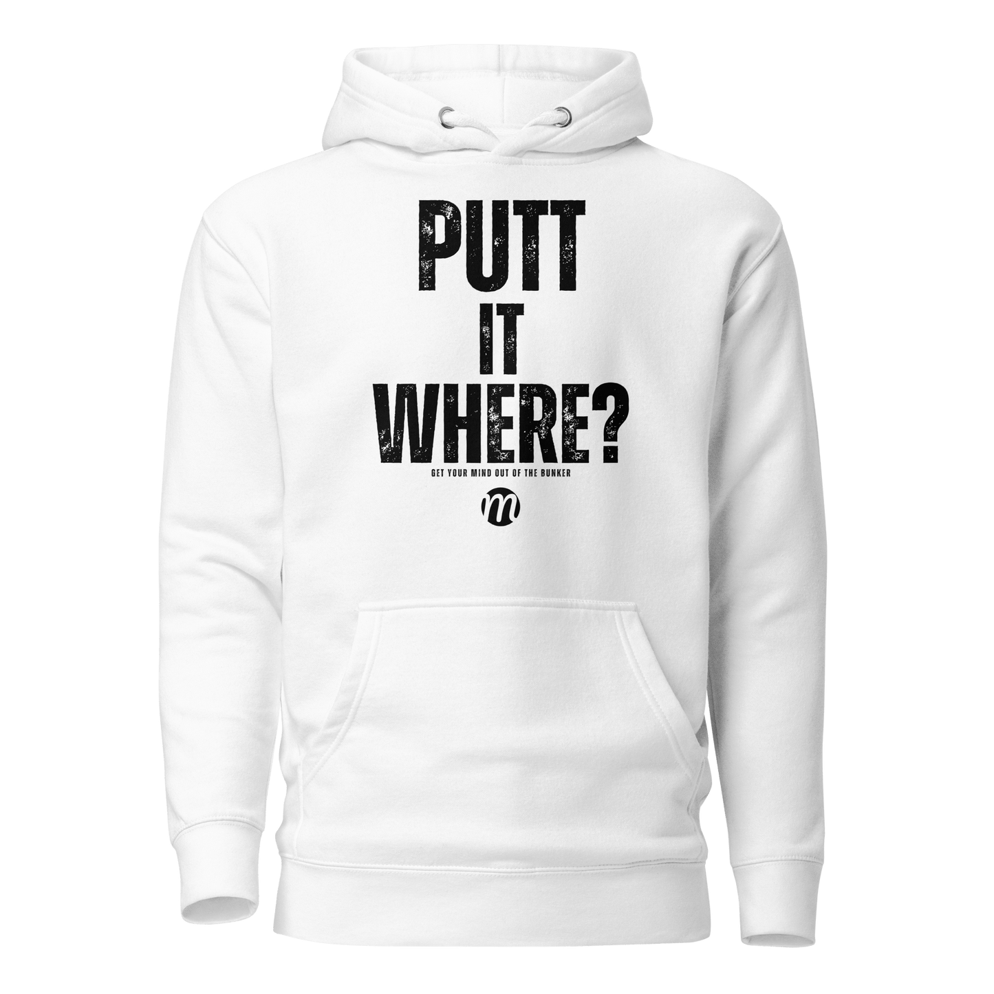 Putt It Where? Hoodie - Mulli USA