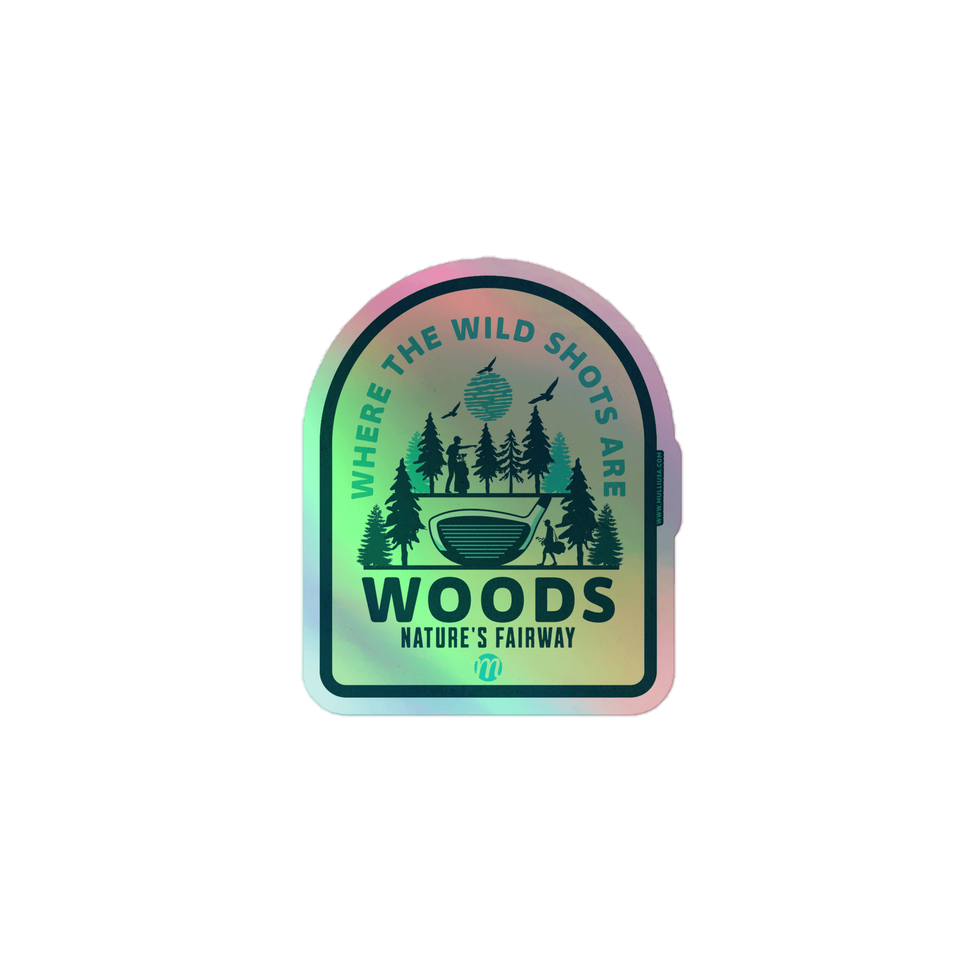 Woods Nature's Fairway - Holographic stickers - Mulli USA