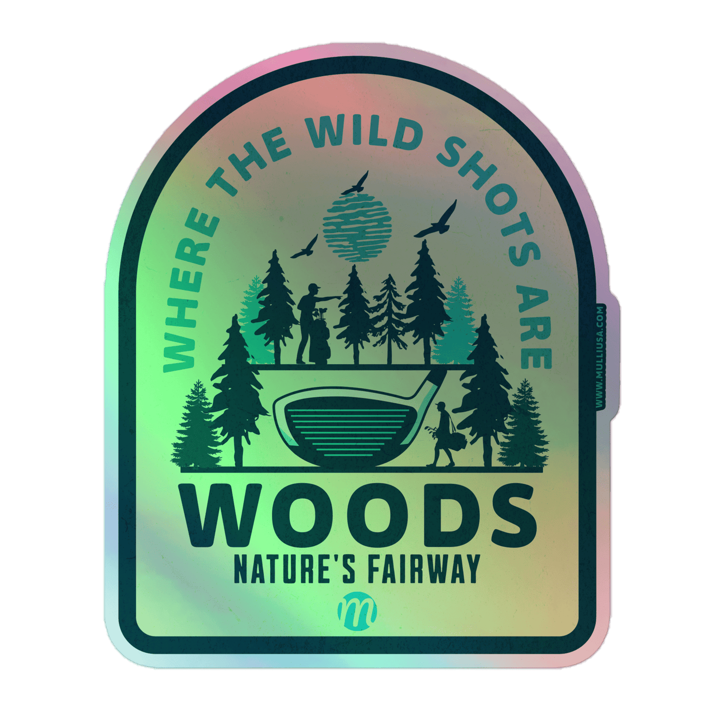 Woods Nature's Fairway - Holographic stickers - Mulli USA