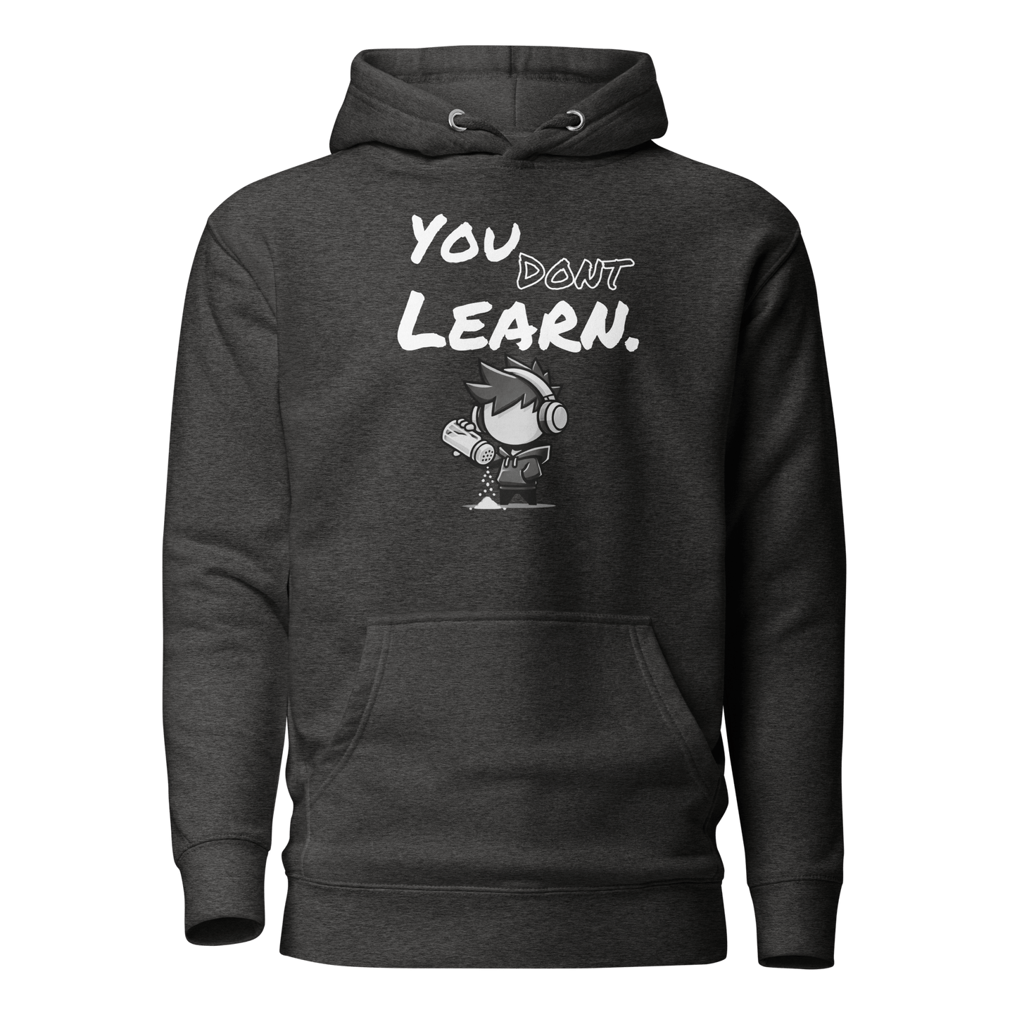 You Don’t Learn - Hoodie - Mulli USA