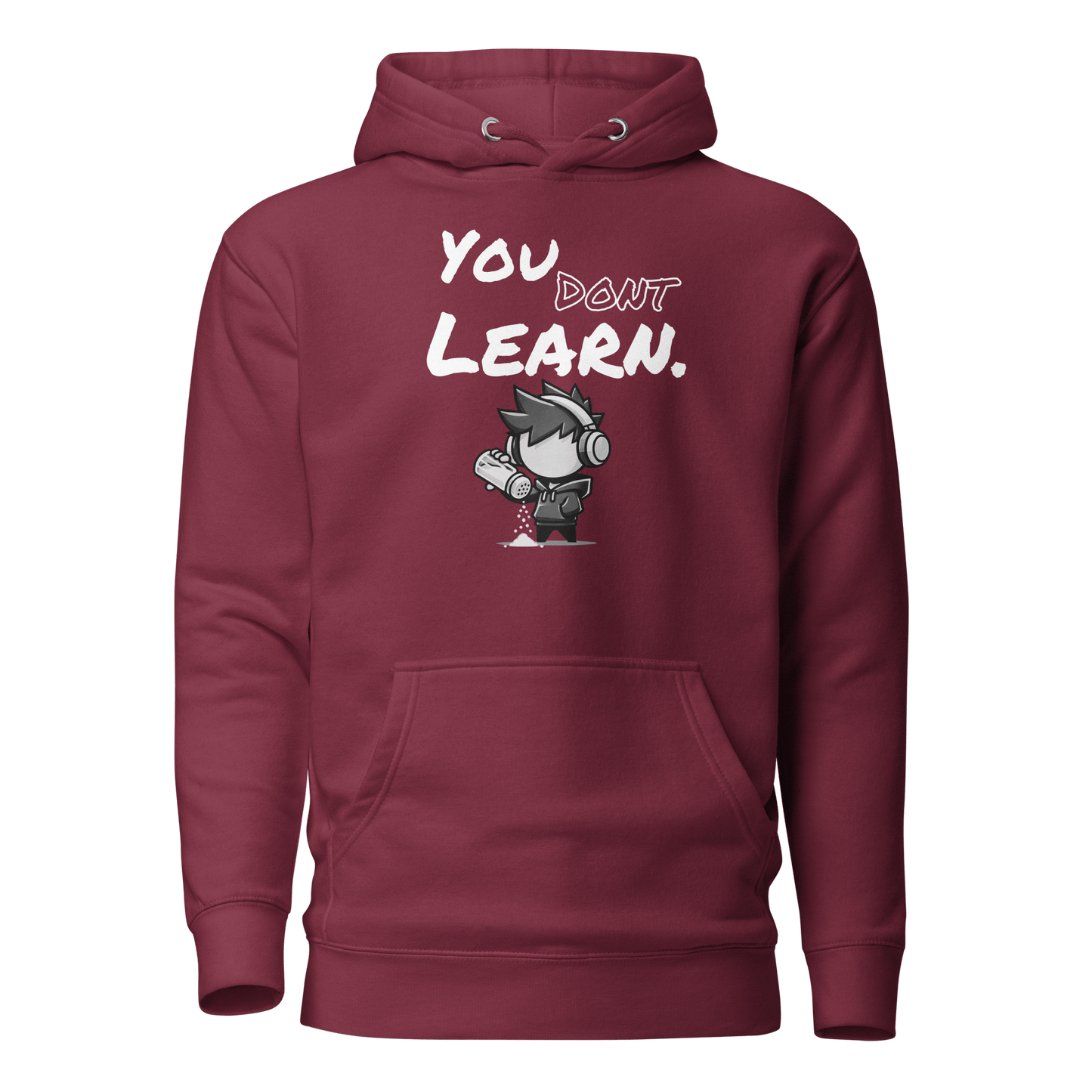 You Don’t Learn - Hoodie - Mulli USA