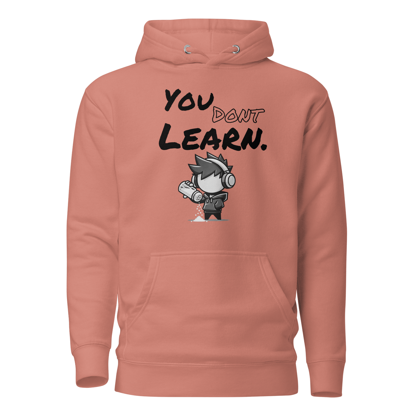 You Don’t Learn - Hoodie - Mulli USA