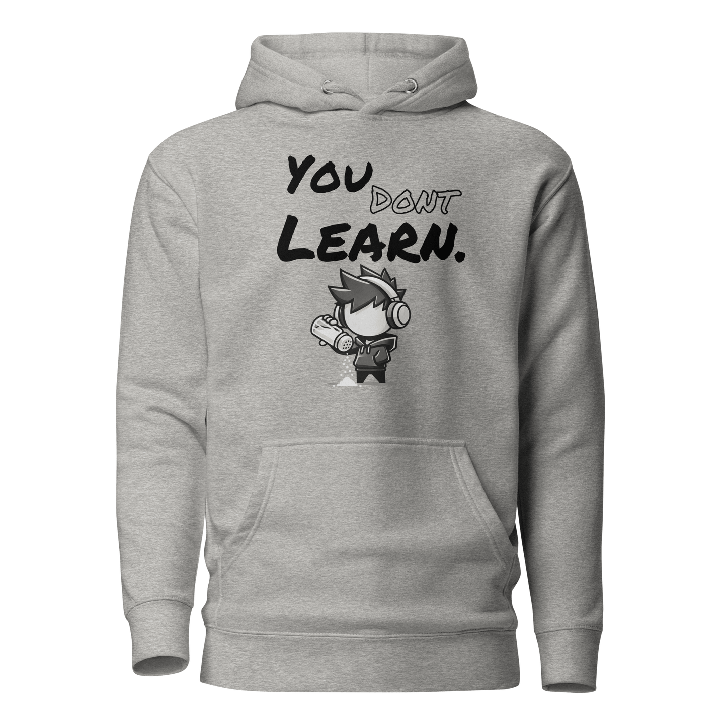 You Don’t Learn - Hoodie - Mulli USA